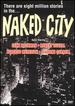 Naked City-Prime of Life