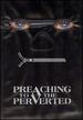 Preaching to the Perverted [Dvd]