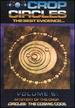 Crop Circles-the Best Evidence, Vol. 6: Mystery of the Crop Circles-the Cosmic Code