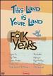 This Land is Your Land-the Folk Years [Dvd]