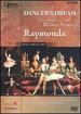 Dancer's Dream: the Great Ballets of Rudolf Nureyev-Raymonda [Dvd]