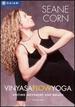 Seane Corn: Vinyasa Flow Yoga-Uniting Movement and Breath-Session One