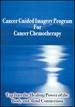 Cancer Guided Imagery Program for Cancer Chemotherapy [Dvd]