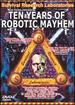 Survival Research Laboratories-Ten Years of Robotic Mayhem