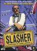 Slasher [Dvd] [Region 1] [Ntsc]