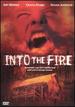 Into the Fire [Dvd]