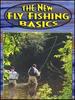 The New Fly Fishing Basics