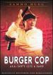 Burger Cop: Aka: Don't Give a Damn [Dvd]