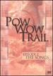 Pow Wow Trail Episode 2 the Songs
