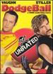 Dodgeball: a True Underdog Story (Unrated Edition)