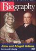 John and Abigail Adams: Love and Liberty (a&E Biography)