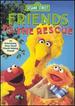 Sesame Street-Friends to the Rescue