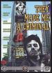 They Made Me a Criminal [Dvd]