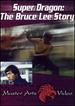 Super Dragon-Bruce Lee Story