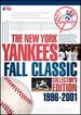 The New York Yankees Fall Classic Collector's Edition 1996-2001