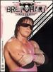 Wwe: Bret "Hitman" Hart-the Best There is, the Best There Was, the Best There Ever Will Be