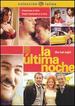 La Ultima Noche (the Last Night) (Dvd)