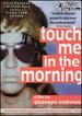 Touch Me in the Morning