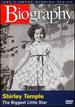 Biography-Shirley Temple: the Biggest Little Star [Vhs]
