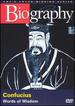 Biography-Confucius: Words of Wisdom