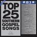 Top 25 Southern Gospel Classics 2013 Edition