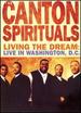 Canton Spirituals: Living the Dream-Live in Washington [Vhs]