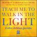 Teach Me to Walk in the Light: and Other Favorite Children's Songs