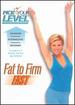 Pick Your Level: Fat to Firm Fast [Dvd]