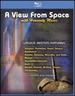 A View From Space With Heavenly Music [Blu-Ray]