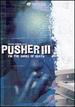 Pusher III-I'M the Angel of Death