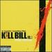 Kill Bill, Vol. 1 [Vinyl]