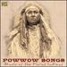 Powwow Songs: Music of the Plains Indians