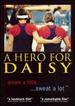 A Hero for Daisy (Private in-Home Use Version)