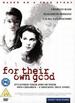 For Their Own Good [Dvd]