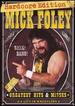 Wwe: Mick Foley's Greatest Hits & Misses-a Life in Wrestling (Hardcore Edition)