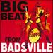 Big Beat From Badsville [Vinyl]