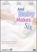 And Baby Makes Six [Dvd]