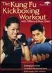 The Kung Fu Kickboxing Workout