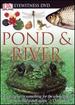 Eyewitness Dvd: Pond and River