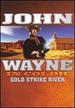 John Wayne: Gold Strike River [Dvd]