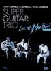 Super Guitar Trio-Live at Montreux 1989-Import
