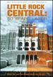 Little Rock Central: 50 Years Later [Dvd]