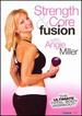 Angie Miller: Core and Strength Fusion Total Body Workout