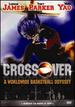 Crossover-Worldwide Basketball Odyssey