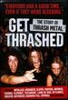 Get Thrashed! : the Story of Thrash Metal