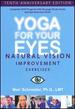 Yoga for Your Eyes-Natural Vision Improvement Exercises