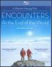 Encounters at the End of the World Bd [Blu-Ray]