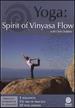 Yoga: Spirit of Vinyasa Flow