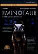 Birtwistle: the Minotaur