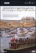 Handel's Water Music: Recreating a Royal Spectacular / Andrew Manze